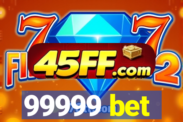 99999 bet